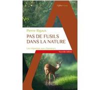 Pas de fusils dans la nature Pierre Rigaux (Auteur)