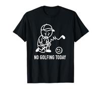 Pas de golf aujourd'hui Un golf amusant pour un golfeur, homme, papa, garçon, grand-père T-Shirt