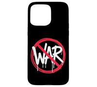 Pas de Guerre, Anti-Stop War Coque pour iPhone 15 Pro Max