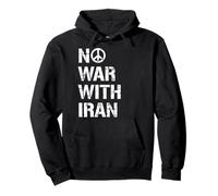 Pas de guerre avec l'Iran : signe de paix, signe de protestation contre la Troisième Guerre mondiale Sweat à Capuche