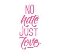 pas de haine, juste de l'amour, citations inspirantes et typographie Stickers muraux 47.6x100.4cm Amovible sans laisser de colle Rose