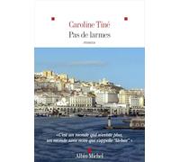Caroline Tiné – Pas de larmes – Roman – Broché