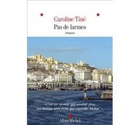 Pas de larmes Caroline Tiné (Auteur)
