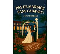 PAS DE MARIAGE SANS CADAVRE