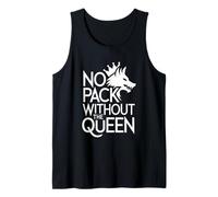 Pas de Meute sans The Queen Alpha Wolf Fearless Alpha Girl Débardeur