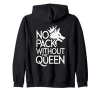 Pas de Meute sans The Queen Alpha Wolf Fearless Alpha Girl Sweat à Capuche