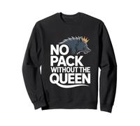 Pas de Meute sans The Queen Alpha Wolf Fearless Alpha Girl Sweatshirt