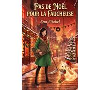 Pas de Noël pour la Faucheuse: Un cosy mystery paranormal plein d'humour