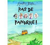 Quentin Blake – Pas de panique ! – À partir de 5 ans – Gallimard Jeunesse – Cartonné