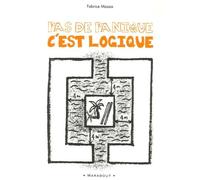 Pas de panique, c'est logique !