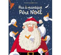 Pas de panique Père Noël - Christelle Saquet - Elan Vert Eds - cartonné - Album jeunesse