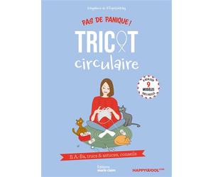 Pas de panique ! Tricot circulaire - Magdalena Auvinet - Marie Claire - broché - Guide