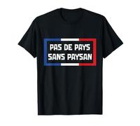Pas de Pays sans Paysan Soutien aux Agriculteurs Agriculture T-Shirt