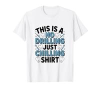 Pas de perçage, Juste Refroidir Le Design Humour de Dentiste Dentaire T-Shirt