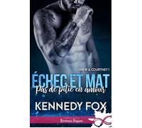 Pas de pitié en amour Drew & Courtney, T1 - Kennedy Fox - Collection Infinity - broché - Roman