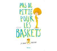 Pas de pitié pour les baskets
