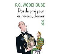 Pas de pitié pour les neveux, Jeeves