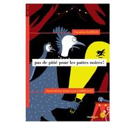 Pas de pitié pour les Pattes Noires ! - Claudine Aubrun - Rouergue - broché - Roman junior dès 9 ans
