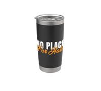 Pas de place pour la haine. Points positifs Gobelet isotherme en acier inoxydable double paroi