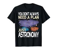 Pas de Plan Juste Astronomie Explorateur T-Shirt