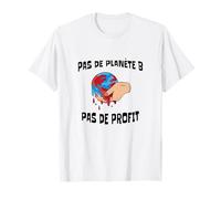 Pas de Planète B Profit Justice Écologie Sociale Gauche T-Shirt