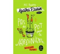Pas de pot pour la jardinière (Agatha Raisin enquête, Tome 3) M. C. Beaton (Auteur)