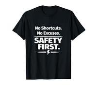 Pas de raccourcis. Pas d'excuses. La sécurité d'abord | Slogan sur Le Lieu de Travail T-Shirt