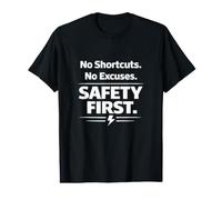 Pas de raccourcis. Pas d'excuses. La sécurité d'abord | Slogan sur Le Lieu de Travail T-Shirt Graphique avec Valeur