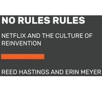 Pas de règles : Netflix et la culture de la réinvention