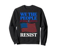 Pas de Rois en Amérique, démocratie, Nous, Le Peuple protestons 1776 Sweatshirt
