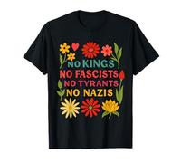 Pas de rois, pas de fascistes, pas de tyrans, pas de nazis T-Shirt