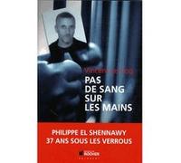 Pas de sang sur les mains Vincent Le Coq (Auteur), Tzvetan Todorov (Préface), Paul Pavlowitch (Postface)