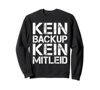 Pas de Sauvegarde, Pas de pitié Techniciens informatiques et Sweatshirt