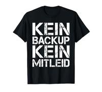 Pas de Sauvegarde, Pas de pitié Techniciens informatiques et T-Shirt