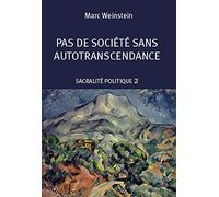 Pas de societe sans auto-transcendance