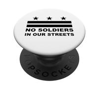 Pas de Soldats dans nos Rues pour Protester Contre Le Drapeau de Washington PopSockets PopGrip Adhésif