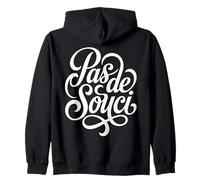 Pas de Souci Français sans soucis Francophile Sweat à Capuche