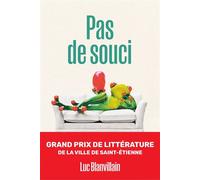 Pas de souci - Luc Blanvillain - Quidam - broché - Roman