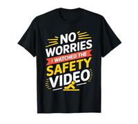 Pas de soucis, j'ai regardé la vidéo de sécurité T-Shirt