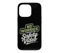 Pas de soucis, J'Ai regardé Le Bureau de Formation vidéo sur la sécurité Coque pour iPhone 13 Pro