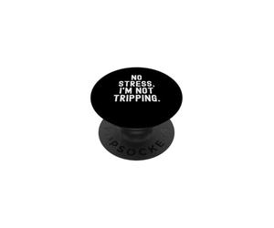 Pas de Stress, Je ne trébuche Pas : Witty Sarcastic Saying PopSockets PopGrip Adhésif