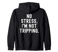 Pas de Stress, Je ne trébuche Pas : Witty Sarcastic Saying Sweat à Capuche