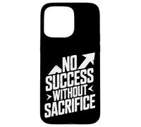 Pas de succès sans Sacrifice Coque pour iPhone 15 Pro Max