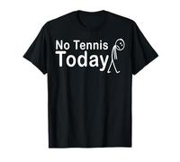 Pas de Tennis Aujourd'hui, journée de Repos Amusante pour Joueurs de Tennis T-Shirt