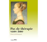Pas de thérapie sans âme: Le dualisme comme impasse