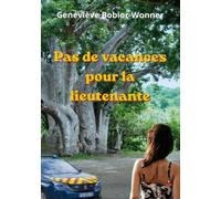 Pas de vacances pour la lieutenante