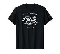 Pas de vagues - fonctionnaire durable T-Shirt