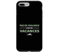 Pas de violance, C'est Les Vacances - Replique d'Igor Coque pour iPhone 7 Plus/8 Plus