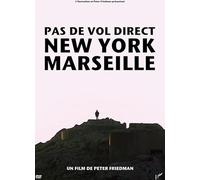 PAS DE VOL DIRECT NEW YORK - MARSEILLE