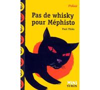 Pas de whisky pour Mephisto - Paul Thiès - Syros Jeunesse - Poche - Roman junior dès 9 ans